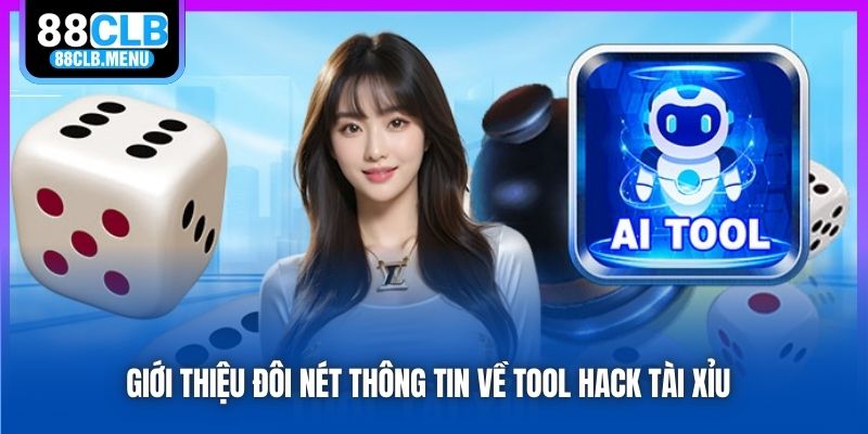 Giới thiệu sơ lược về tool hack tài xỉu 